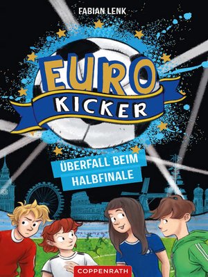 cover image of Die Euro-Kicker (Bd. 2)